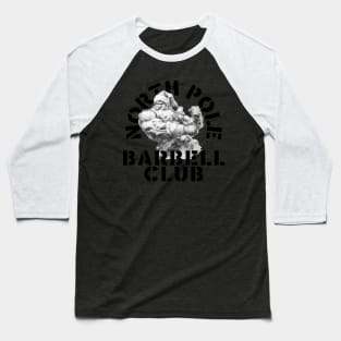 North Pole Barbell Club 4 Baseball T-Shirt